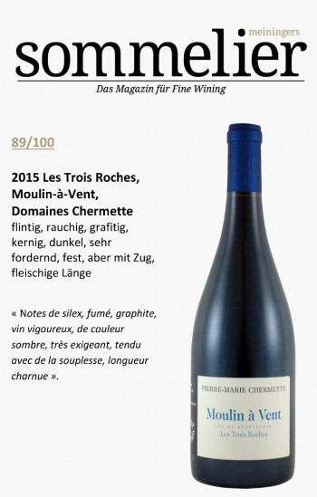 Magazine Sommelier - Moulin à Vent Les Trois Roches 2015